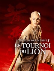 Il était une fois en Chine III : Le tournoi du Lion