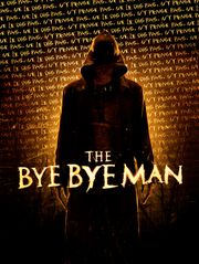 The Bye Bye Man