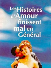 Les histoires d'amour finissent mal en général