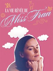 La vie rêvée de Miss Fran