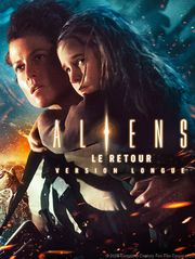 Aliens, le retour