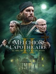 Melchior l'apothicaire : Le spectre de la rue du puits