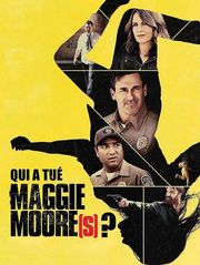 Qui a tué Maggie Moore(s) ?