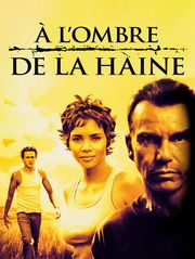 A l'ombre de la haine