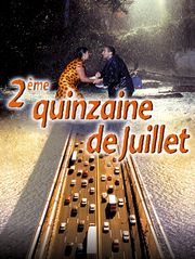 Deuxième quinzaine de juillet