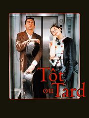 Tôt ou tard