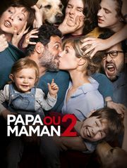 Papa ou maman 2