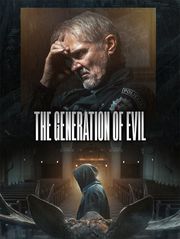 The Generation of Evil