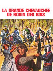 La grande chevauchée de Robin des Bois