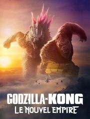 Godzilla x Kong : Le nouvel empire