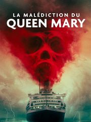 La malédiction du Queen Mary