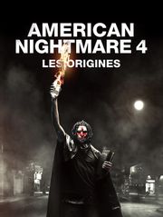 American Nightmare 4 : les origines