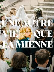 Une autre vie que la mienne