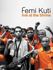 Femi Kuti : Live at the Shrine