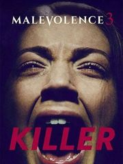 Malevolence 3 : Killer