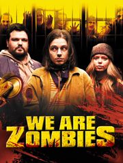 We Are Zombies