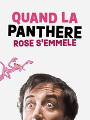 Quand la Panthère rose s'emmêle