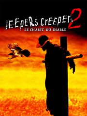 Jeepers Creepers 2, le chant du diable