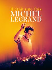 Il était une fois Michel Legrand