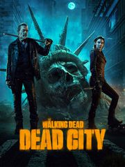 The Walking Dead : Dead City