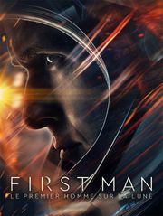 First Man : le premier homme sur la lune