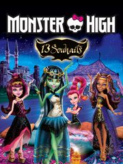Monster High : 13 souhaits