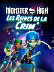 Monster High : Les reines de la crim'