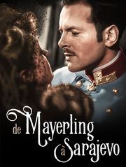 De Mayerling à Sarajevo