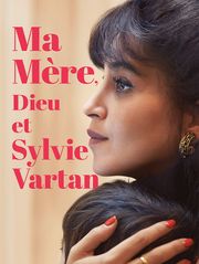 Ma mère, Dieu et Sylvie Vartan