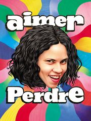 Aimer perdre