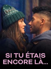 Si tu étais encore là...