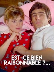 Est-ce bien raisonnable ?