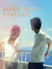 Super Happy Forever