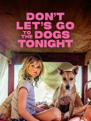 Don't Let's Go to the Dogs Tonight