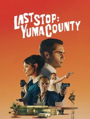 Last Stop : Yuma County