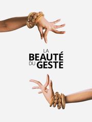La Beauté du geste - Danse et éternité