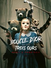 Boucle d'or et les trois ours : Mort & Porridge