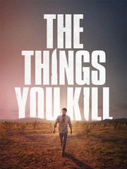 The Things You Kill