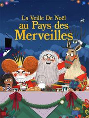 La veille de Noël au pays des merveilles