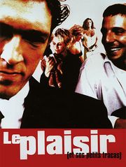 Le plaisir (et ses petits tracas)