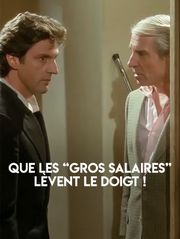 Que les gros salaires lèvent le doigt