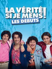 La vérité si je mens ! Les débuts
