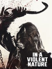 In a Violent Nature