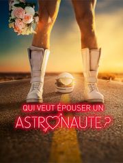 Qui veut épouser un astronaute ?