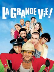 La grande vie !