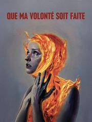 Que ma volonté soit faite