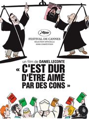 C'est dur d'être aimé par des cons