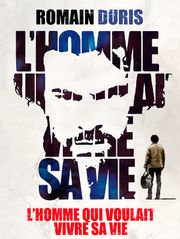 L'homme qui voulait vivre sa vie