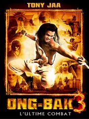 Ong-Bak 3 : l'ultime combat