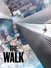 The Walk : rêver plus haut